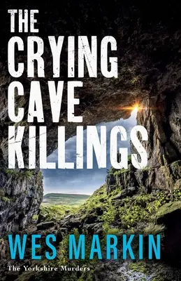 Vraždy v jaskyni plaču - The Crying Cave Killings