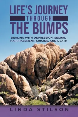 Životná cesta cez hrbole: Vyrovnávanie sa s depresiou, sexuálnym obťažovaním, samovraždou a smrťou - Life's Journey Through the Bumps: Dealing with depression, sexual harassments, suicide, and death