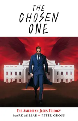 Vyvolený: trilógia Americký Ježiš - The Chosen One: The American Jesus Trilogy