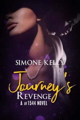 Pomsta za cestu: Román #1544 - Journey's Revenge: A #1544 Novel