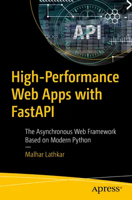Vysoko výkonné webové aplikácie s Fastapi: Asynchrónny webový rámec založený na modernom Pythone - High-Performance Web Apps with Fastapi: The Asynchronous Web Framework Based on Modern Python