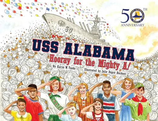 USS Alabama: Hurá pre mocné A! - USS Alabama: Hooray for the Mighty A!