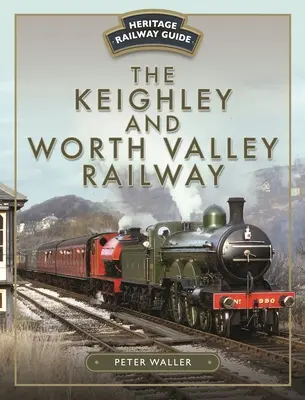 Železnica Keighley a Worth Valley - The Keighley and Worth Valley Railway