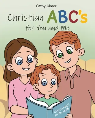 Kresťanská abeceda pre teba a pre mňa - Christian ABC's for You and Me