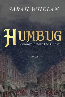 Humbug: Scrooge pred duchmi - Humbug: Scrooge Before the Ghosts