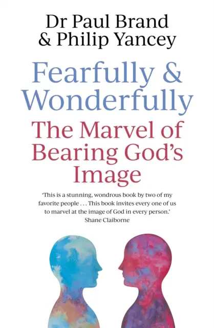 Strašne a zázračne - Zázrak nosenia Božieho obrazu - Fearfully and Wonderfully - The marvel of bearing God's image