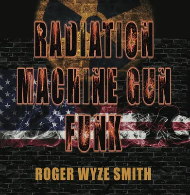 Radiačný guľomet Funk - Radiation Machine Gun Funk