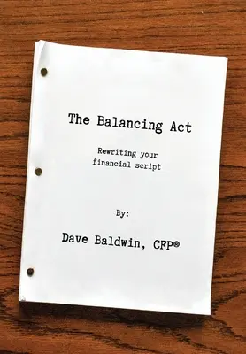 Balansovanie: Prepisovanie finančného scenára (Rewriting your financial script) - The Balancing Act: Rewriting your financial script