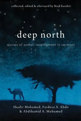 Hlboký sever: Príbehy somálskeho presídlenia vo Vermonte - Deep North: Stories of Somali Resettlement in Vermont