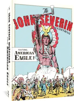 Western Johna Severina s názvom Americký orol - The John Severin Westerns Featuring American Eagle