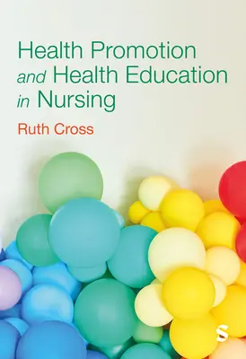 Podpora zdravia a zdravotná výchova v ošetrovateľstve - Health Promotion and Health Education in Nursing