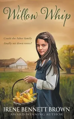Willow Whip: YA westernový román - Willow Whip: A YA Western Novel