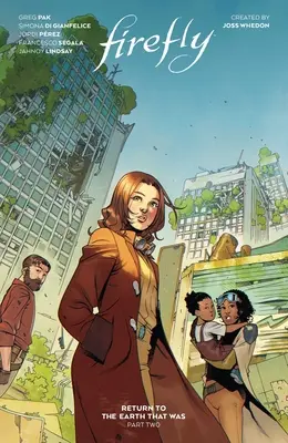 Svetluška: 2. časť - návrat na Zem, ktorá bola - Firefly: Return to the Earth That Was Vol. 2