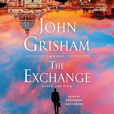 Výmena: Po firme - The Exchange: After the Firm