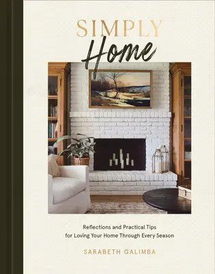Znovu si predstaviť domov: Vymyslite si nové myšlienky: Devocionálie, recepty a tipy, ako milovať svoj domov v každom ročnom období - Reimagine Home: Devotions, Recipes, and Tips for Loving Your Home Through Every Season