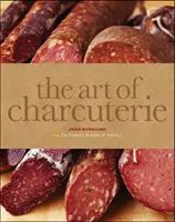 Umenie údenín (The Culinary Institute of America (CIA)) - Art of Charcuterie (The Culinary Institute of America (CIA))