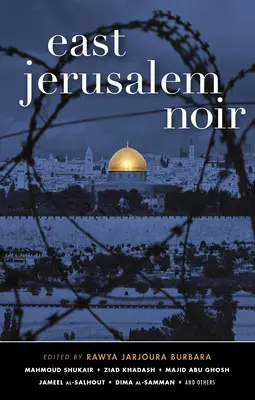 Východný Jeruzalem Noir - East Jerusalem Noir