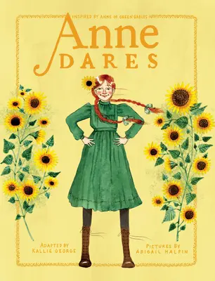 Anne sa odváži: Inšpirované knihou Anne of Green Gables - Anne Dares: Inspired by Anne of Green Gables