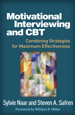 Motivačné rozhovory a CBT: Kombinácia stratégií pre maximálnu účinnosť - Motivational Interviewing and CBT: Combining Strategies for Maximum Effectiveness