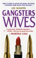 Manželky gangstrov - Gangsters Wives