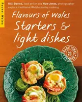 Chute Walesu: Predjedlá a ľahké jedlá - Flavours of Wales: Starters & Light Dishes