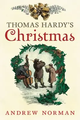 Vianoce Thomasa Hardyho - Thomas Hardy's Christmas