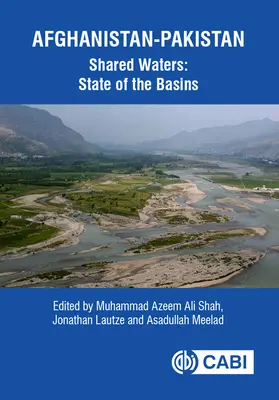 Spoločné vody Afganistanu a Pakistanu: Stav povodí - Afghanistan-Pakistan Shared Waters: State of the Basins