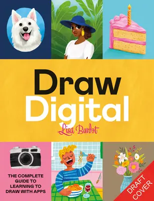 Kreslenie digitálne - Kompletný sprievodca, ako sa naučiť kresliť a maľovať na iPade - Drawing Digital - The Complete Guide to Learning to Draw and Paint on Your iPad
