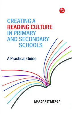 Vytváranie kultúry čítania na základných a stredných školách: Praktická príručka - Creating a Reading Culture in Primary and Secondary Schools: A Practical Guide