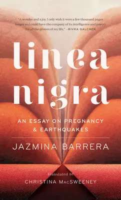 Linea Nigra: Esej o tehotenstve a zemetraseniach - Linea Nigra: An Essay on Pregnancy and Earthquakes