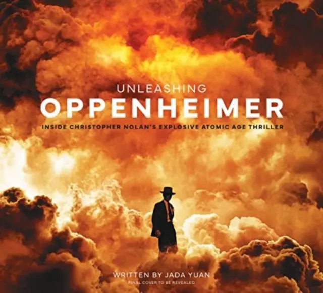 Uvoľnenie Oppenheimera: Vnútri výbušného thrilleru Christophera Nolana o atómovom veku - Unleashing Oppenheimer: Inside Christopher Nolan's Explosive Atomic Age Thriller