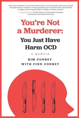 Nie si vrah: Máš len poruchu správania (OCD). - You're Not a Murderer: You Just Have Harm OCD