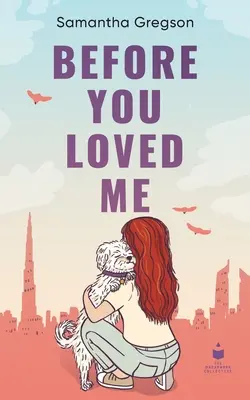 Predtým, ako si ma miloval - Before You Loved Me