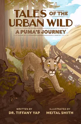 Príbehy mestskej divočiny: Cesta pumy - Tales of the Urban Wild: A Puma's Journey