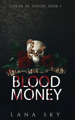 Krvavé peniaze: Temná kartelová romanca - Blood Money: A Dark Cartel Romance