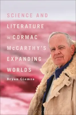Veda a literatúra v rozširujúcich sa svetoch Cormaca McCarthyho - Science and Literature in Cormac McCarthy's Expanding Worlds
