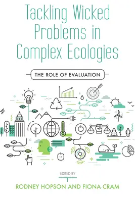 Riešenie zlých problémov v komplexných ekológiách: Úloha hodnotenia - Tackling Wicked Problems in Complex Ecologies: The Role of Evaluation