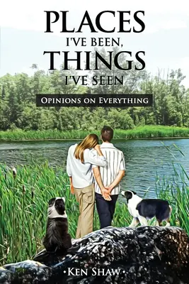 Miesta, kde som bol, veci, ktoré som videl - Places I've Been, Things I've Seen