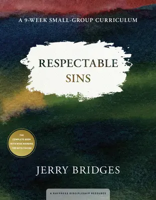 Úctyhodné hriechy: 9-týždňový učebný plán pre malé skupiny - Respectable Sins: A 9-Week Small-Group Curriculum