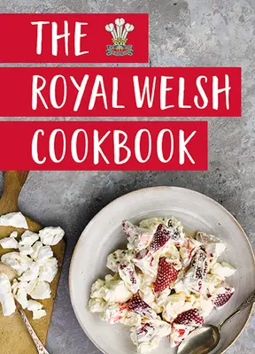 Kráľovská waleská kuchárka - The Royal Welsh Cookbook