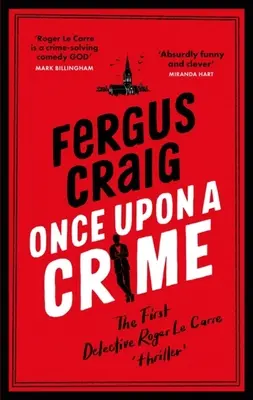 Once Upon a Crime: Martin Fishback: Vtipná paródia detektíva Rogera Lecarra „Thriller - Once Upon a Crime: Martin's Fishback's Hilarious Detective Roger Lecarre Parody 'Thriller'