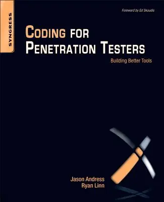 Kódovanie pre penetračných testerov: Cesta k lepším nástrojom: Vytváranie lepších nástrojov - Coding for Penetration Testers: Building Better Tools