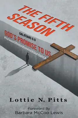 Piate ročné obdobie: Boží prísľub pre nás - The Fifth Season: God's Promise to Us