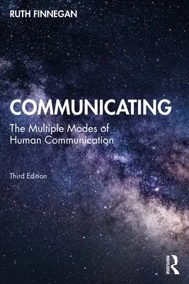 Komunikácia: Viaceré spôsoby ľudskej komunikácie - Communicating: The Multiple Modes of Human Communication