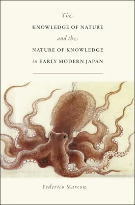 Poznanie prírody a povaha poznania v ranom novoveku v Japonsku - Knowledge of Nature and the Nature of Knowledge in Early Modern Japan