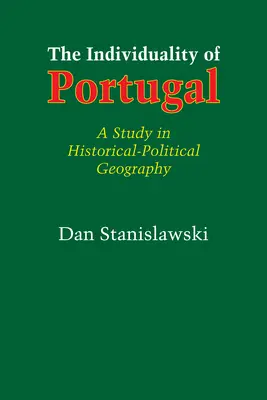 Individualita Portugalska: Štúdia z historicko-politickej geografie - The Individuality of Portugal: A Study in Historical-Political Geography