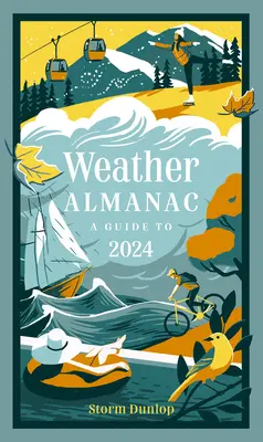 Almanach počasia: Sprievodca do roku 2024 - Weather Almanac: A Guide to 2024