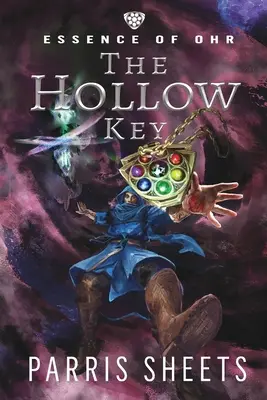 Dutý kľúč: Dobrodružná fantasy pre mladých dospelých - The Hollow Key: A Young Adult Fantasy Adventure
