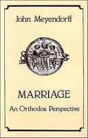 Manželstvo - pravoslávna perspektíva - Marriage - An Orthodox Perspective
