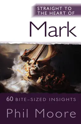 Priamo k srdcu Marka: 60 poznatkov na skusy - Straight to the Heart of Mark: 60 Bite-Sized Insights